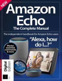 Amazon Echo - The Complete Guide - 3rd Edition 2020 (HQ PDF)