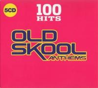 VA - 100 Hits Old Skool Anthems (2019) (320)