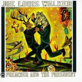 Joe Louis Walker Preacher and President(blues)(flac)[rogercc][h33t]