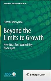 Beyond the Limits to Growth- New Ideas for Sustainability from Japan