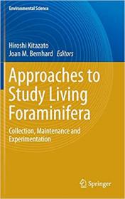 Approaches to Study Living Foraminifera- Collection, Maintenance and Experimentation