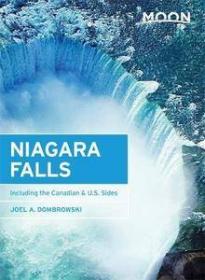 Moon Niagara Falls- Including the Canadian & U S  Sides (Moon Handbooks)