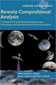 Remote Compositional Analysis- Techniques for Understanding Spectroscopy, Mineralogy, and Geochemistry of Planetary Surfaces