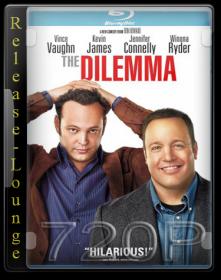 The Dilemma 2011 720p BRRip [A Release-Lounge H264]