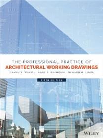 The Professional Practice of Architectural Working Drawings, 5th Edition