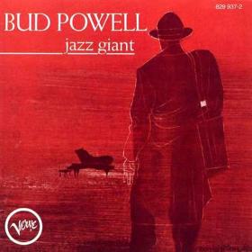 Bud Powell Jazz Giant(jazz)(flac)[rogercc][h33t]