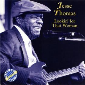 Jesse Thomas Lookin  for That Woman(blues)(flac)[rogercc][h33t]