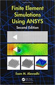 Finite Element Simulations Using ANSYS, 2 edition