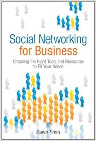 Social Networking for Business- Choosing the Right Tools and Resources to Fit Your Needs, PDF