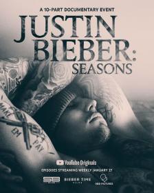 贾斯汀比伯：四季 Leaving the Spotlight - Justin Bieber Seasons S01E01 中英字幕 JustinBieber字幕组