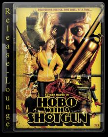 Hobo With A Shotgun 2011 DVDRip [A Release-Lounge H264]