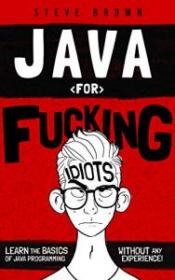 [NulledPremium com] Java for Fucking Idiots