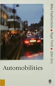 Automobilities (Published in association with Theory, Culture & Society)