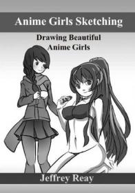 Anime Girls Sketching- Drawing Beautiful Anime Girls