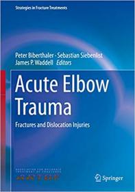 Acute Elbow Trauma- Fractures and Dislocation Injuries