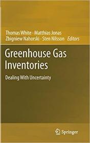 Greenhouse Gas Inventories- Dealing With Uncertainty