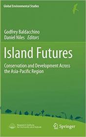 Island Futures- Conservation and Development Across the Asia-Pacific Region