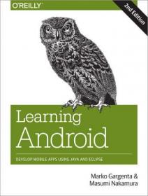 Learning Android- Develop Mobile Apps Using Java and Eclipse, 2nd Edition (EPUB)