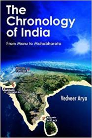 The Chronology of India- From Manu to Mahabharata