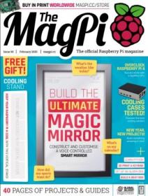 The MagPi - Issue 90, February 2020