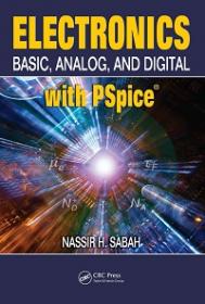 Electronics - Basic, Analog, and Digital with PSpice