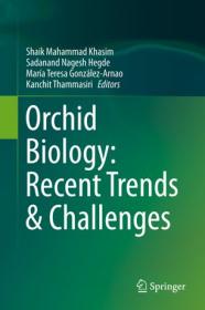 Orchid Biology- Recent Trends & Challenges