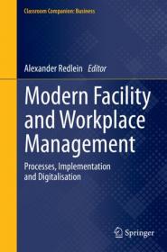 Modern Facility and Workplace Management- Processes, Implementation and Digitalisation