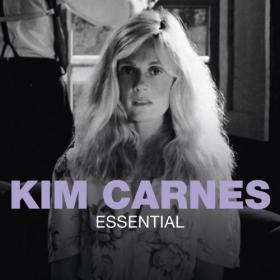 Kim Carnes - Essential (2011) [FLAC]