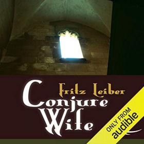 Fritz Leiber - 2012 - Conjure Wife (Fantasy)