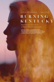 Burning Kentucky (2019) [720p] [WEBRip] [YTS]