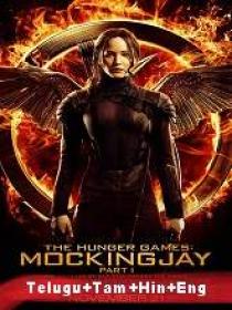 The Hunger Games Mockingjay Part 1 (2014) 720p Blu-Ray - Org Auds [Tel + Tam + Hin + Eng]