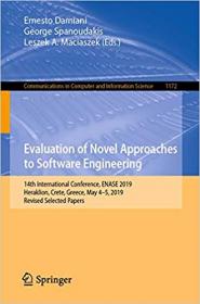 Evaluation of Novel Approaches to Software Engineering- 14th International Conference, ENASE 2019, Heraklion, Crete, Gre