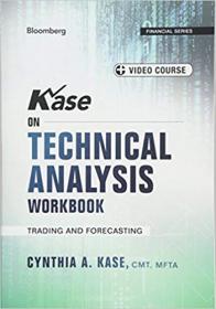 Kase on Technical Analysis Workbook- Trading and Forecasting