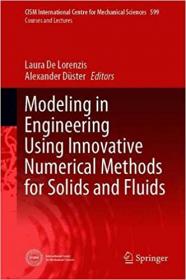 Modeling in Engineering Using Innovative Numerical Methods for Solids and Fluids