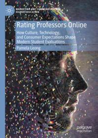 Rating Professors Online- How Culture, Technology, and Consumer Expectations Shape Modern Student Evaluations