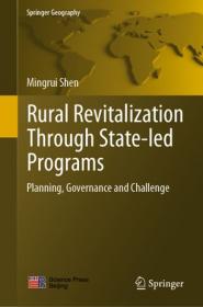 Rural Revitalization Through State-led Programs- Planning, Governance and Challenge