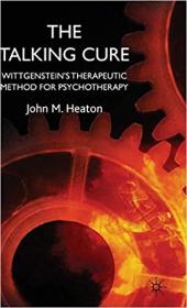 The Talking Cure- Wittgenstein's Therapeutic Method for Psychotherapy