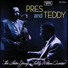 Lester Young, Teddy Wilson Quartet - Pres and Teddy (jazz)([flac)[rogercc][h33t]