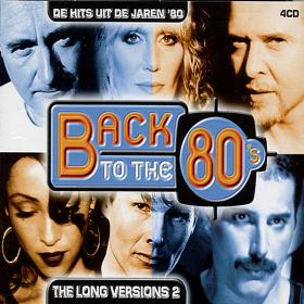 Back To The 80's  The Long Versions 2 (2003)