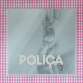 POLICA - When We Stay Alive (2020) FLAC