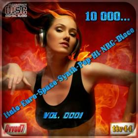VA - 10 000    Italo-Euro-Space-Synth-Pop-Hi-NRG-Disco From Ovvod7 - 2020 (01-50)