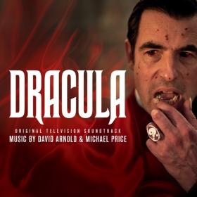 OST - Дракула  Dracula [Music by David Arnold & Michael Price] (2020) MP3