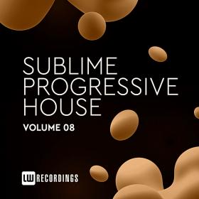 Sublime Progressive House Vol 08 (2020)