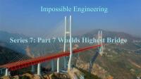 Impossible Engineering Series 7 Part 7 Worlds Highest Bridge 1080p HDTV x264 AAC