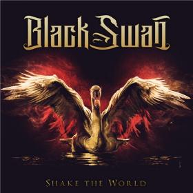 Black Swan (Foreigner, Whitesnake, Mr Big) - Shake the World (2020) MP3