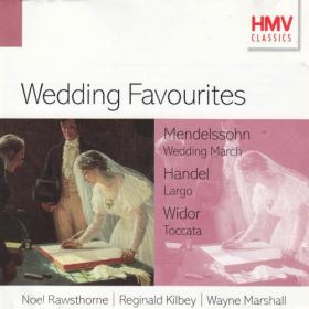 Wedding Favourites - Famous Marches & Tunes From Great Artists & Orchestras - 19 Tracks
