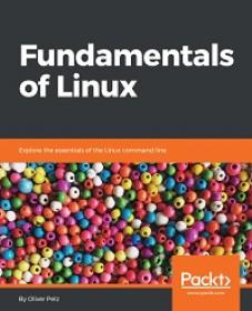 Fundamentals of Linux - Explore the Essentials of the Linux command line