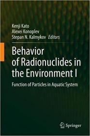 Behavior of Radionuclides in the Environment I- Function of Particles in Aquatic System