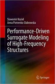 Performance-Driven Surrogate Modeling of High-Frequency Structures