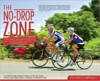 The No-Drop Zone- Everything You Need to Know about the Peloton, Your Gear, and Riding Strong